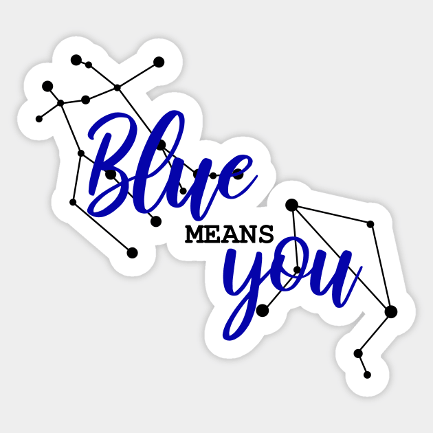 Blue means You || Darcy and Orion Sticker by LunaArt12